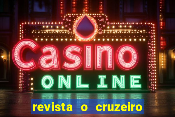 revista o cruzeiro acervo digital